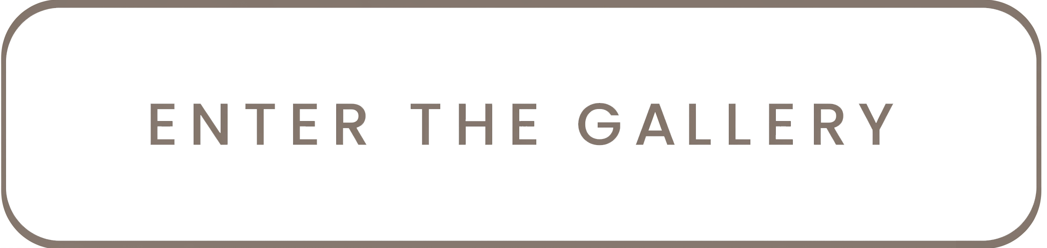 Button with text 'Enter the Gallery' in gray on a white background with rounded corners.