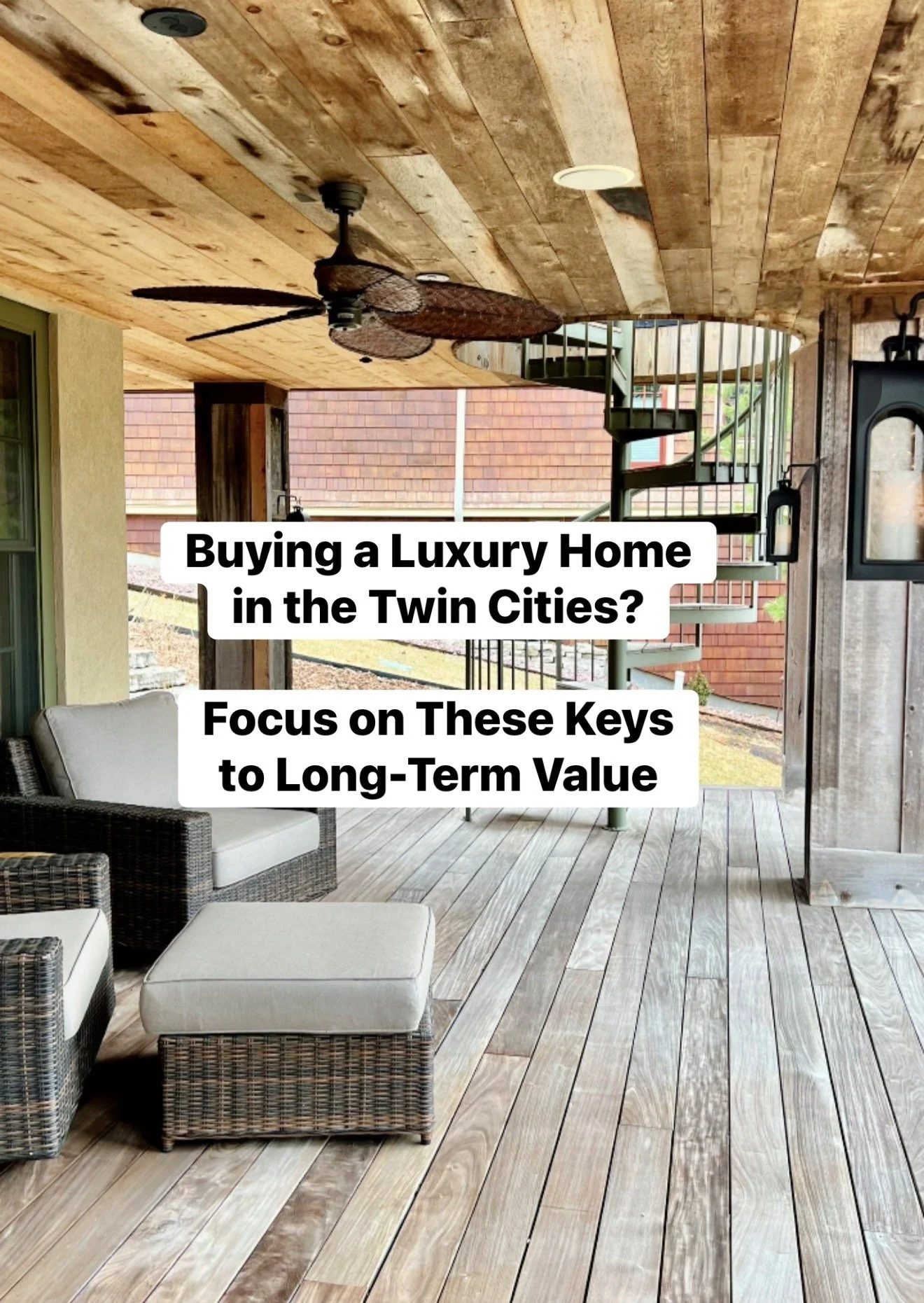 Buying a Luxury Home in the Twin Cities? Focus on These Keys to Long-Term Value