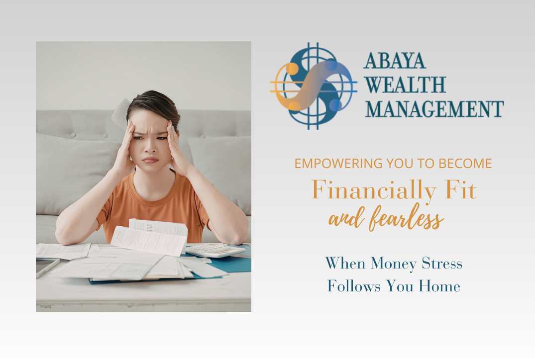 When Money Stress Follows You Home