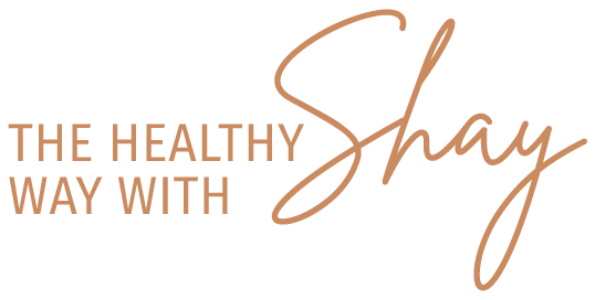 The Healthy Way With Shay