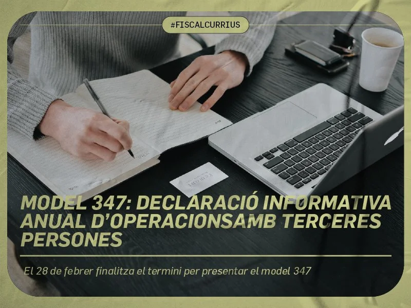 MODEL 347: DECLARACIÓ INFORMATIVA ANUAL D’OPERACIONSAMB TERCERES PERSONES