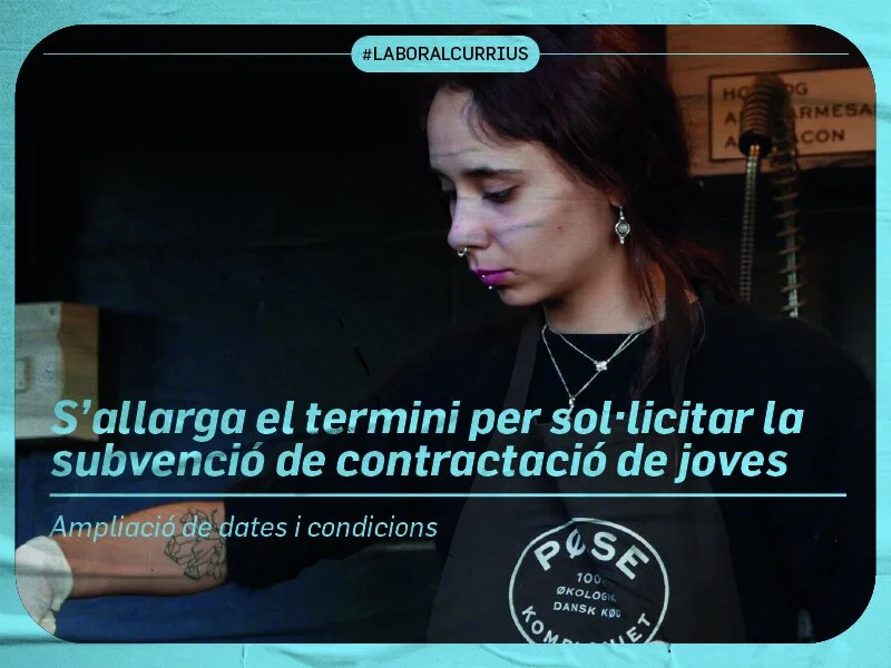 S’ allarga el termini per sol·licitar la subvenció de contractació de joves