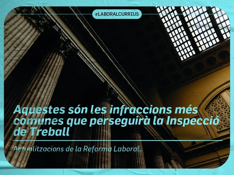 Aquestes són les infraccions més comunes que perseguirà la Inspecció de Treball