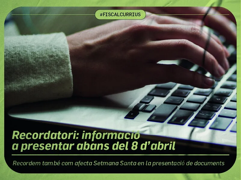 Recordatori: informació a presentar abans del 8 d’abril