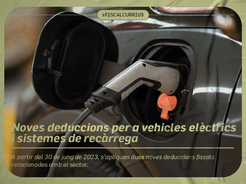 Noves deduccions per a vehicles elèctrics i sistemes de recàrrega