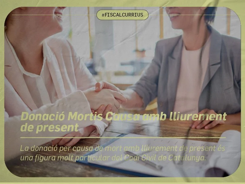 Donació Mortis Causa amb lliurement de present