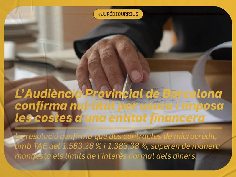 L’Audiència Provincial de Barcelona confirma nul·litat per usura i imposa les costes a una entitat financera