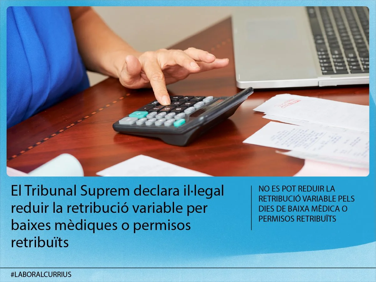 El Tribunal Suprem declara il·legal reduir la retribució variable per baixes mèdiques o permisos retribuïts