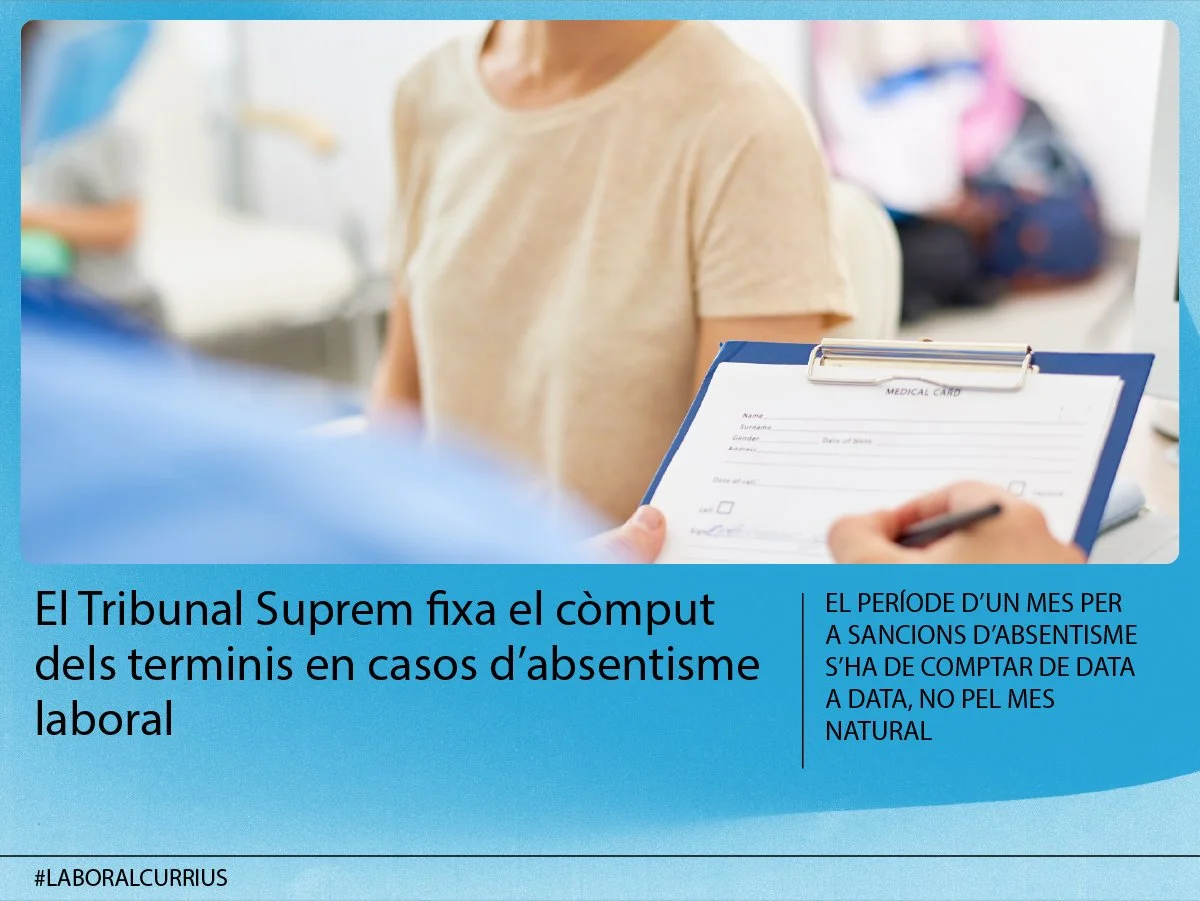 El Tribunal Suprem fixa el còmput dels terminis en casos d’absentisme laboral