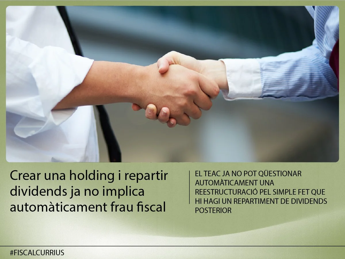 Crear una holding i repartir dividends ja no implica automàticament frau fiscal