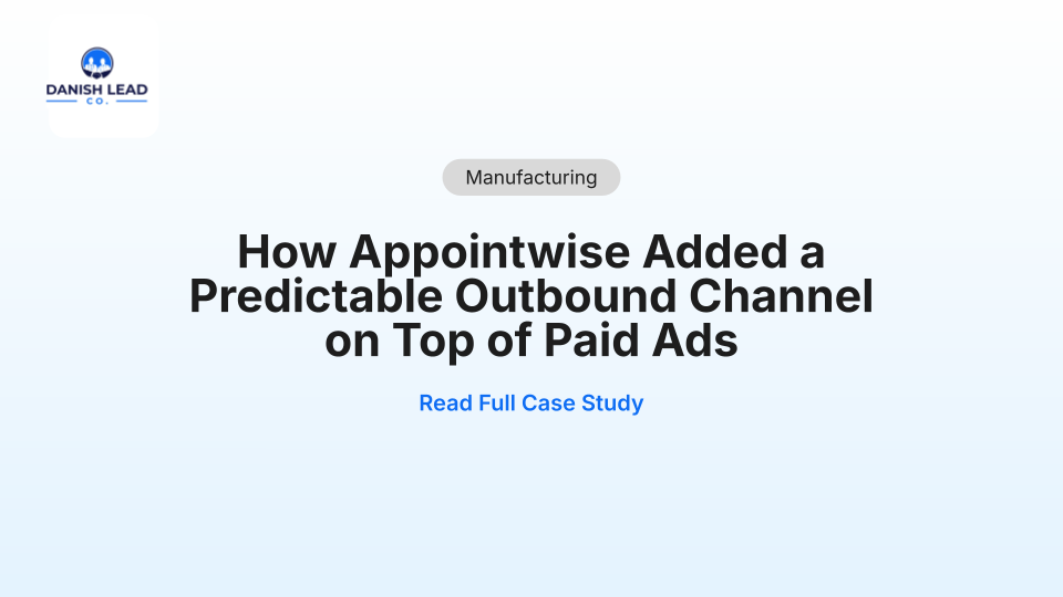 How Appointwise Added a Predictable Outbound Channel on Top of Paid Ads