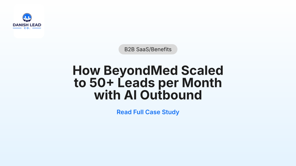 How BeyondMed Scaled to 50+ Leads per Month with AI Outbound