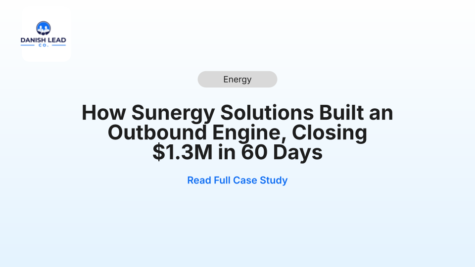 How Sunergy Solutions Built a Predictable Outbound Engine for Commercial Solar, Closing $1.3M in 60 Days
