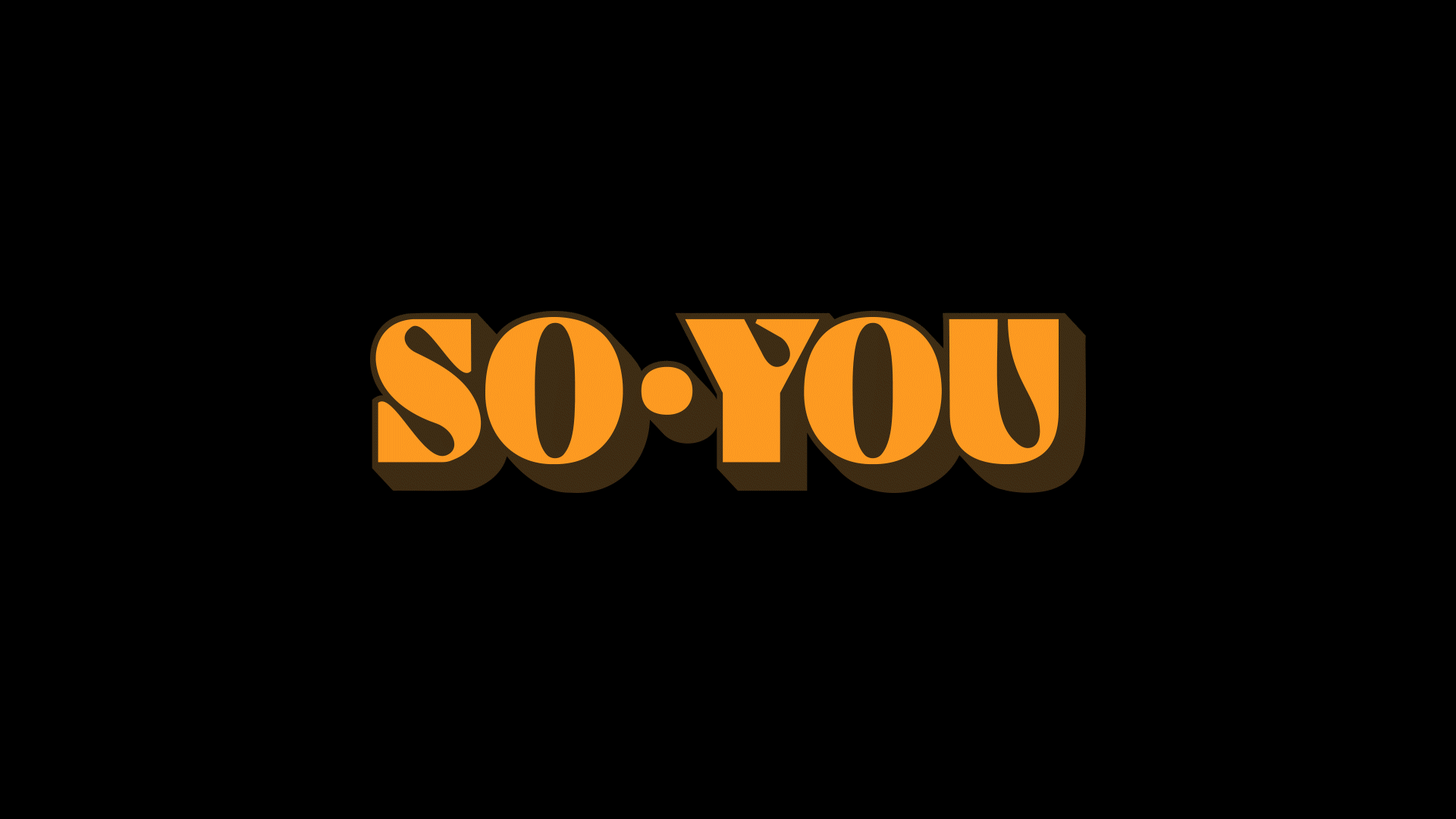 So•You