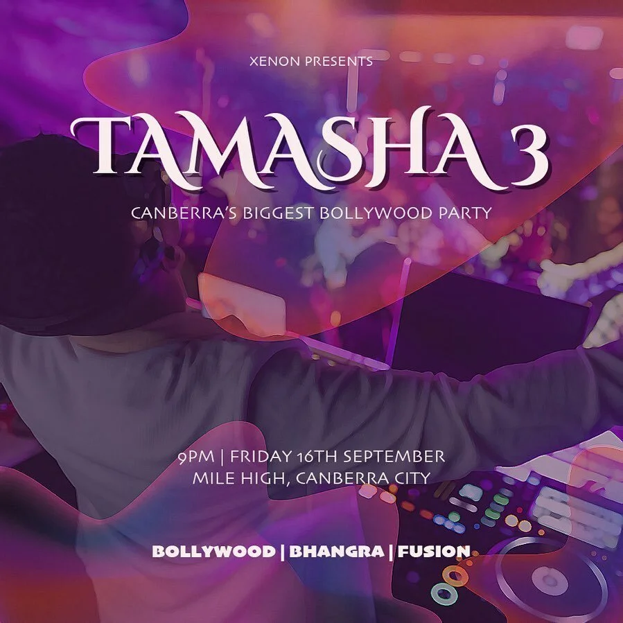 TAMASHA 3: Everything you need to know!

We would like to acknowledge the Ngunnawal people, the traditional custodians of the land on which we meet. We continue to pay our respect to their elders past, present and emerging.

SAVE THE DATE‼️
Event: TA