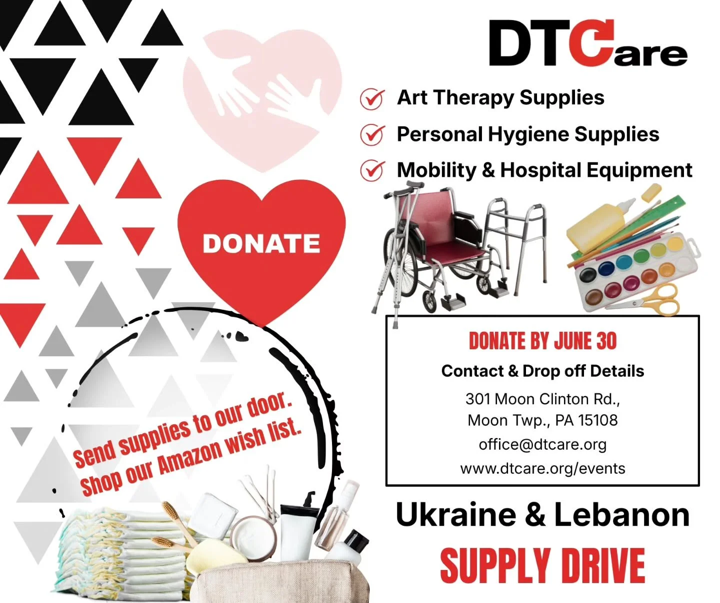 Help deliver aid where it&rsquo;s needed most this summer.

DTCare is collecting essential supplies to support people in Ukraine and Lebanon, including
hygiene supplies, mobility aids, art supplies, and adult and baby diapers. Your donation can help 