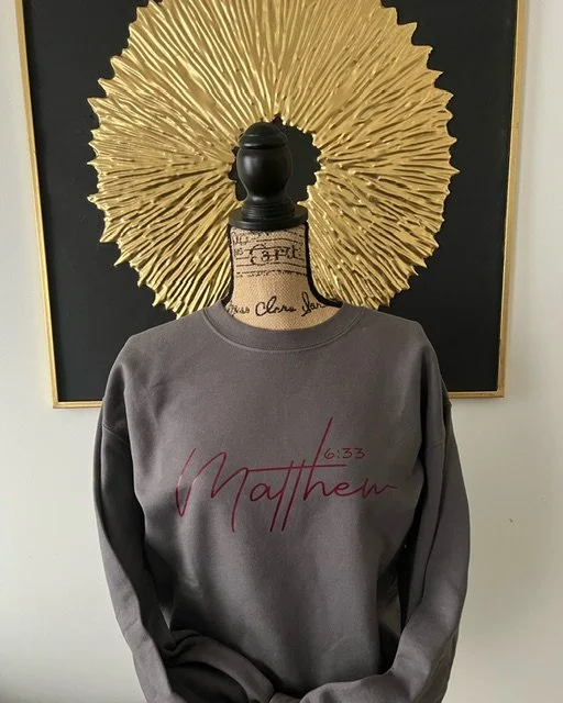 Kingdom First (Matthew 6:33) -  Sweatshirt