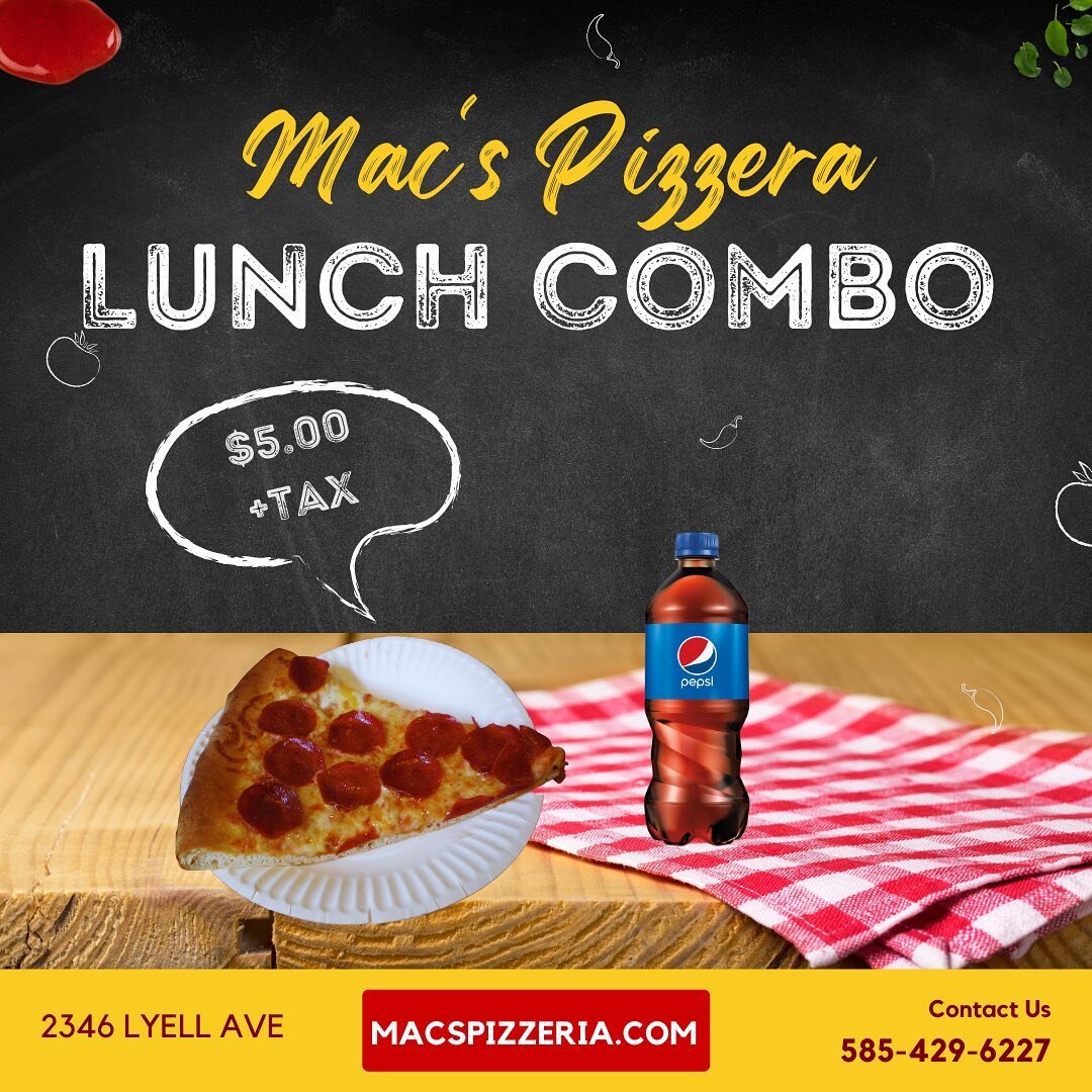 TGIF! Stop in for a lunch combo. A slice of pizza and a 20oz drink for $5.00+tax!