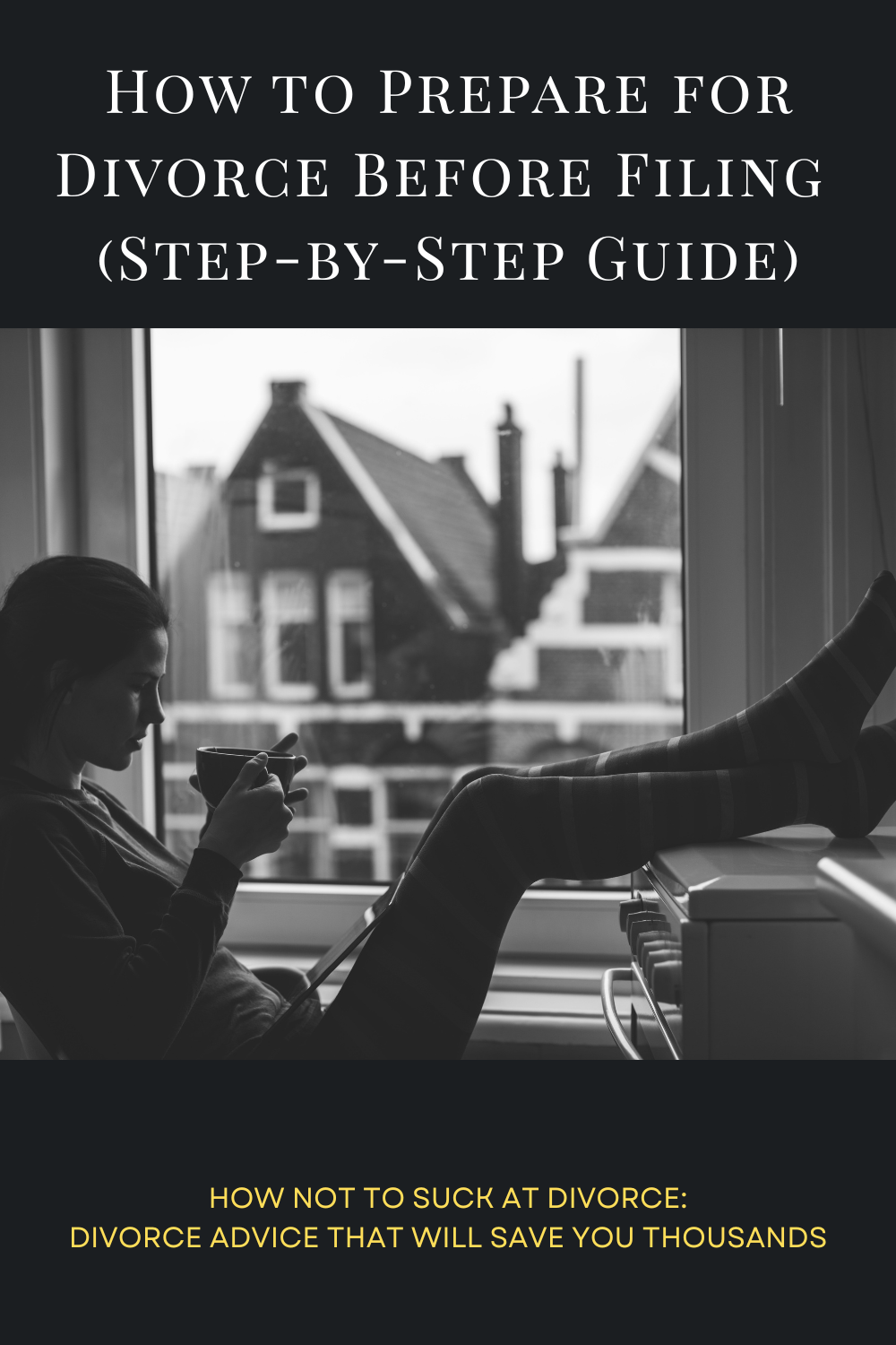 How to Prepare for Divorce Before Filing (Step-by-Step Guide)