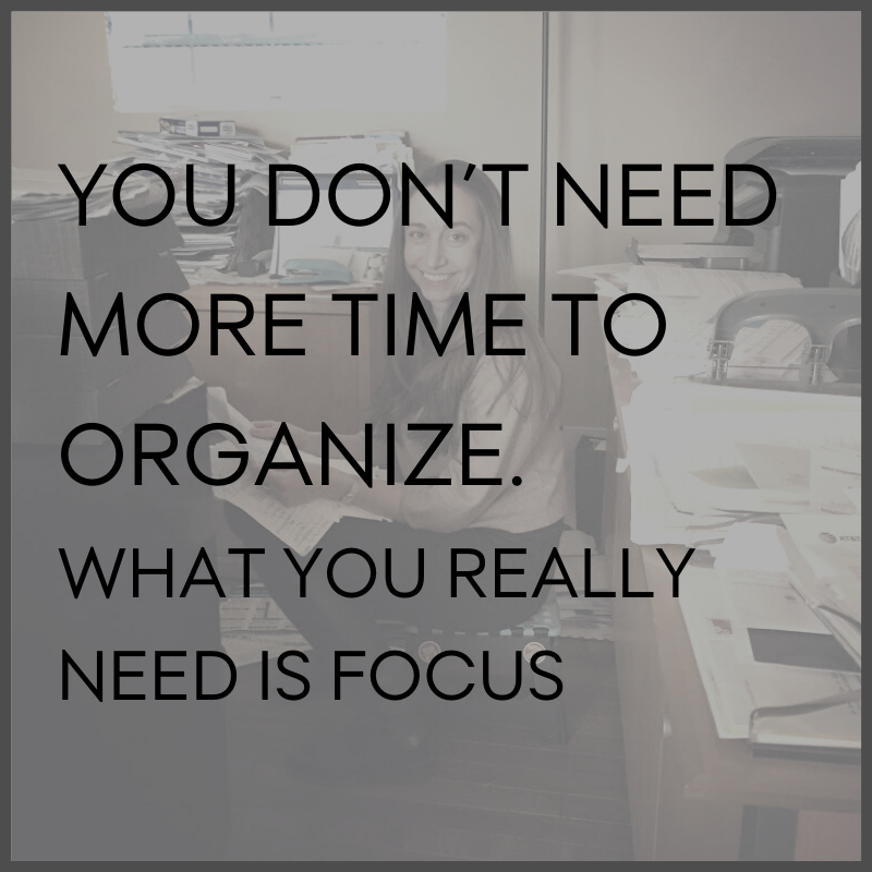 We think we need time, but what we really need is focus.