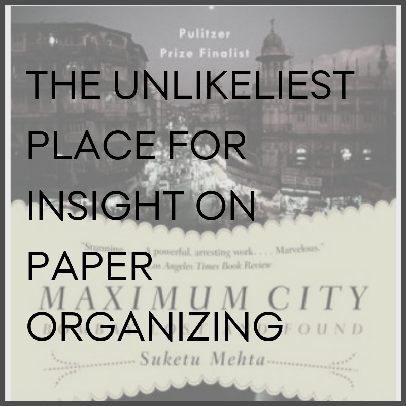 The unlikeliest place for insight on paper organizing
