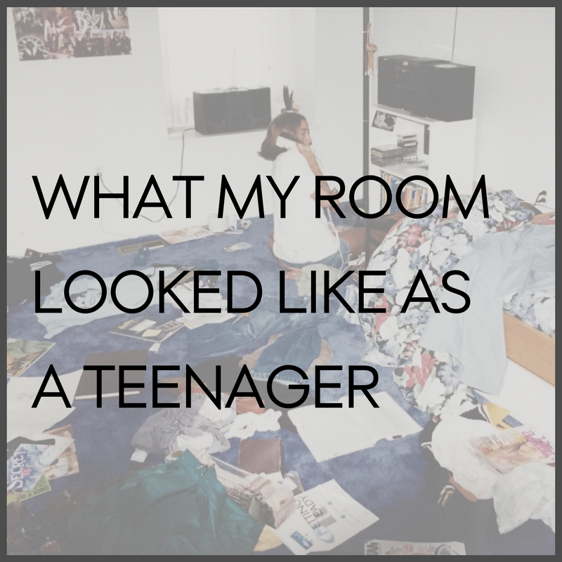 What my room looked like as a teenager