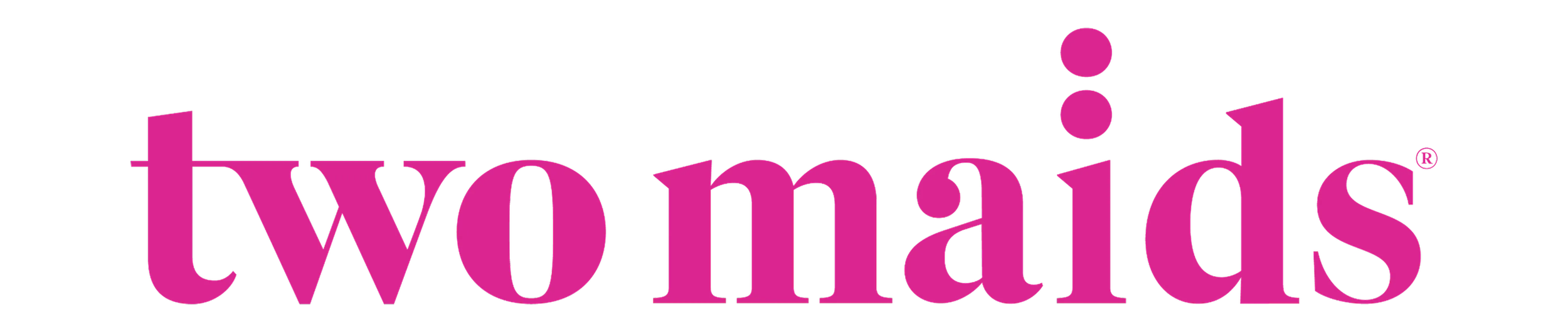 Two Maids logo in pink lettering