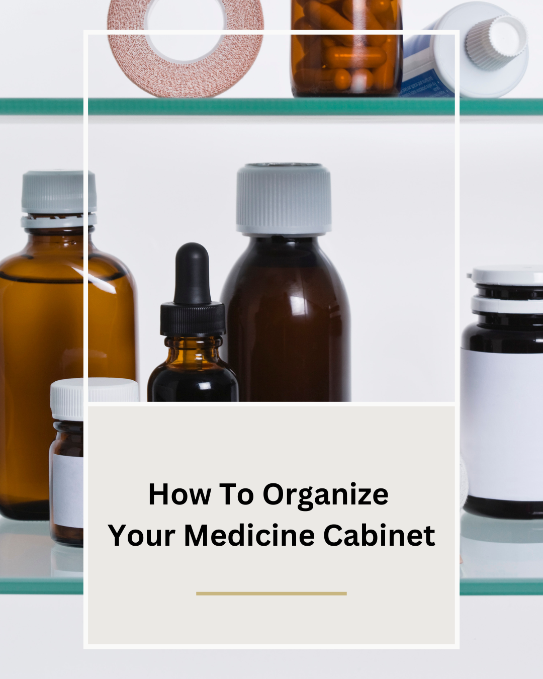 Luxury Pro Organizer Featured in Martha Stewart: How to Organize Your Medicine Cabinet | Expert Decluttering Tips