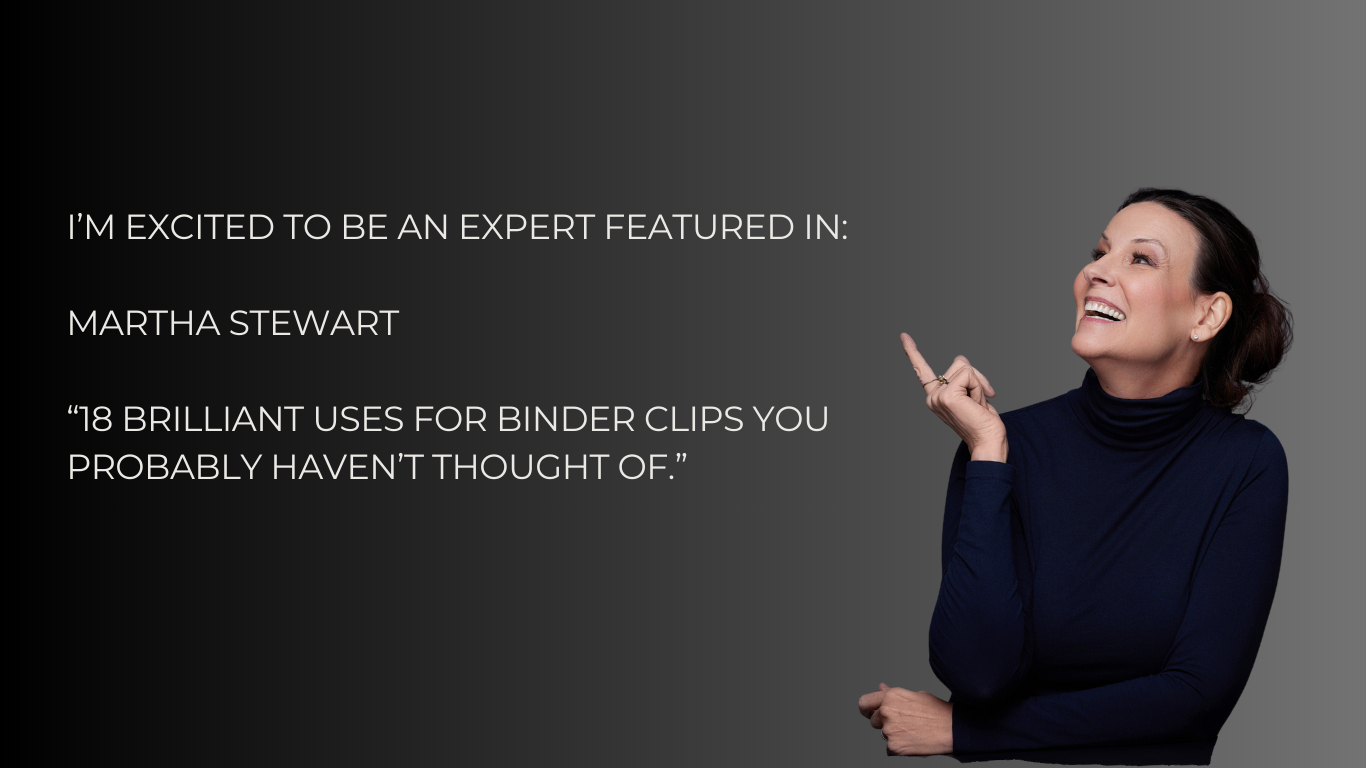 Featured Expert in Martha Stewart 18 uses for binder clips
