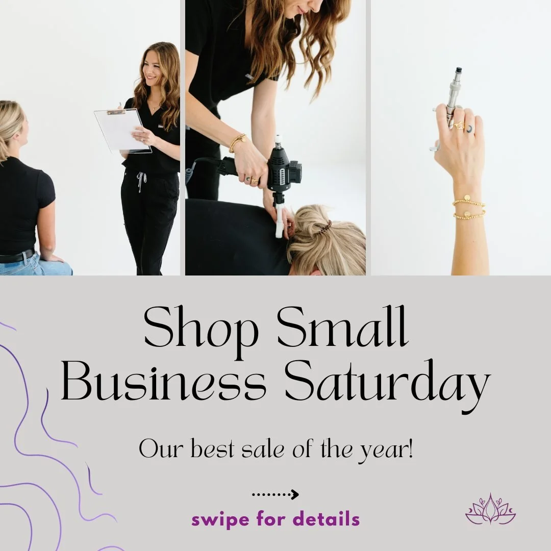 Small Business Saturday deals are now live!!!

** Must book your appointment by December 1st for the month of December to access sale.