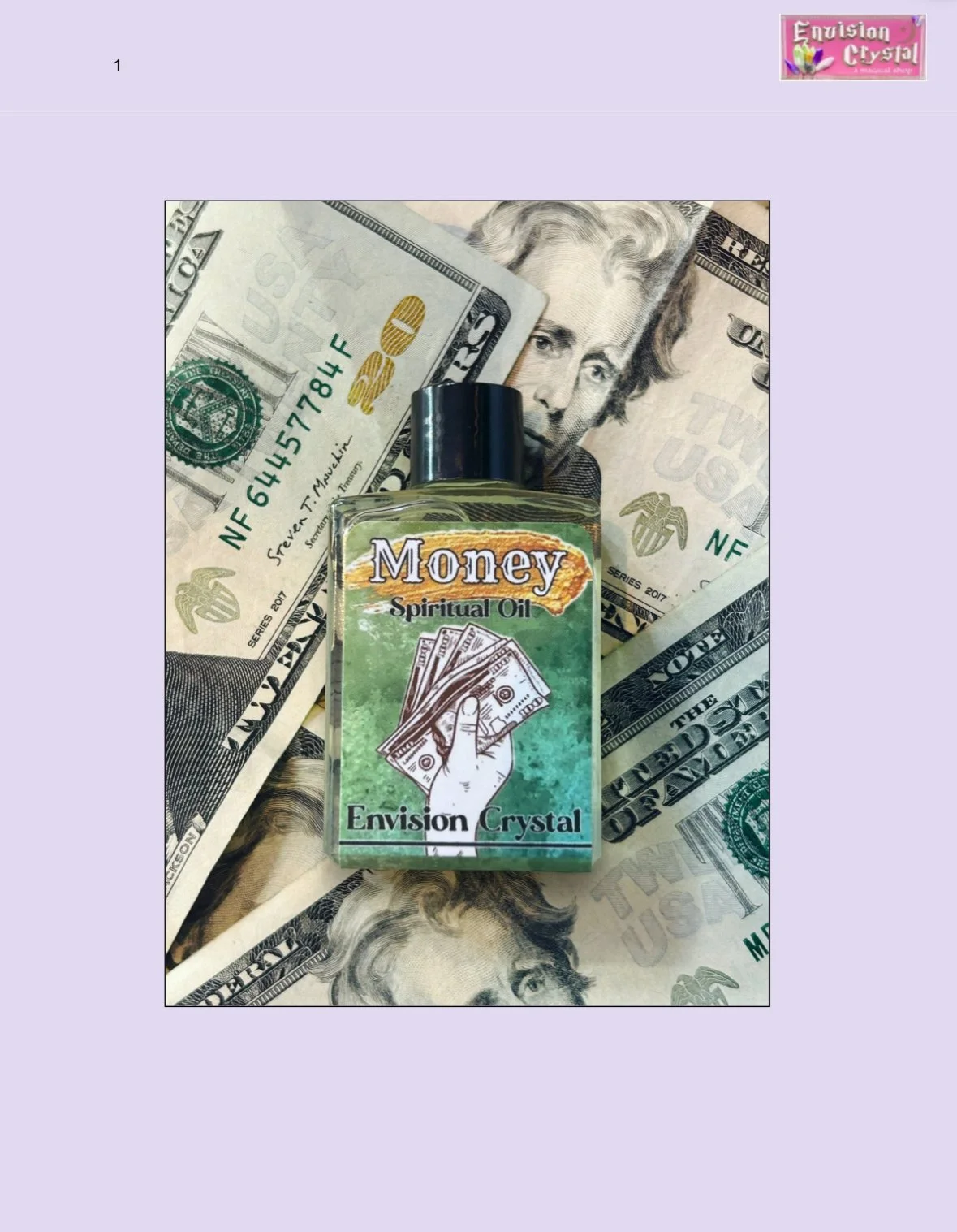 A small bottle labeled "Money Spiritual Oil Envision Crystal" placed on top of US dollar bills with a woman's portrait, likely a 20-dollar bill, underneath.