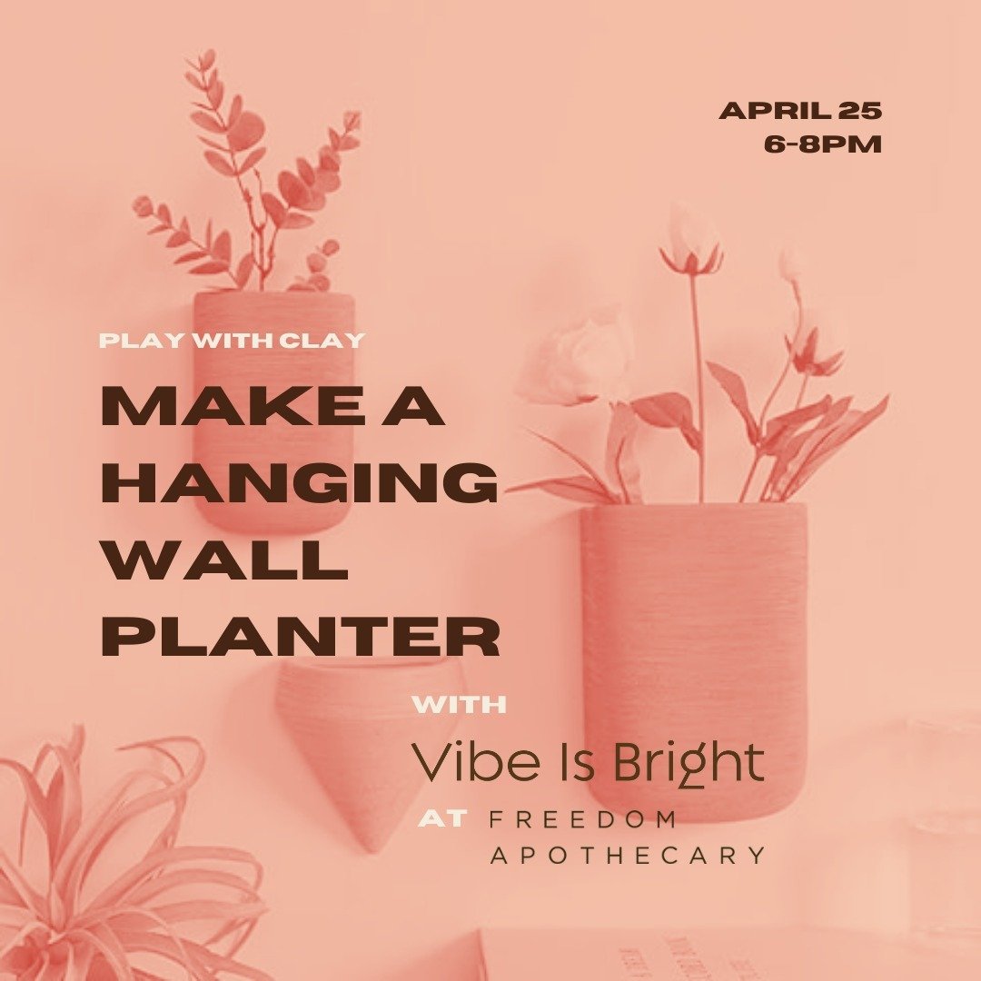 Come make a hanging wall planter with me at @freedom.apothecary! Thurs April 25, I'll be setting up some clay and some basic tools for you to make a one of a kind piece that you can hang up, put flowers in, root a monstera in, or use for whatever you