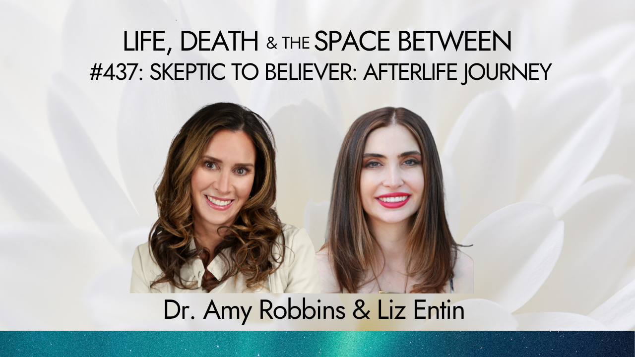 SKEPTIC TO BELIEVER: AFTERLIFE JOURNEY