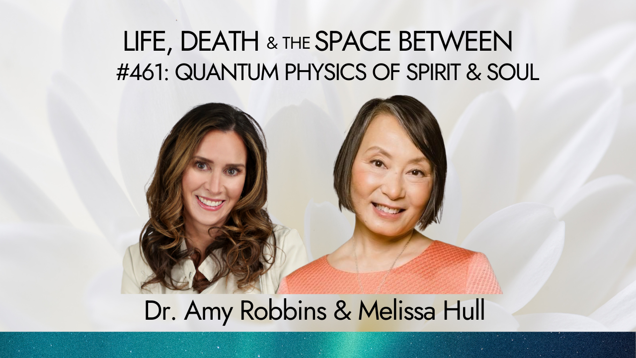 QUANTUM PHYSICS OF SPIRIT &amp; SOUL