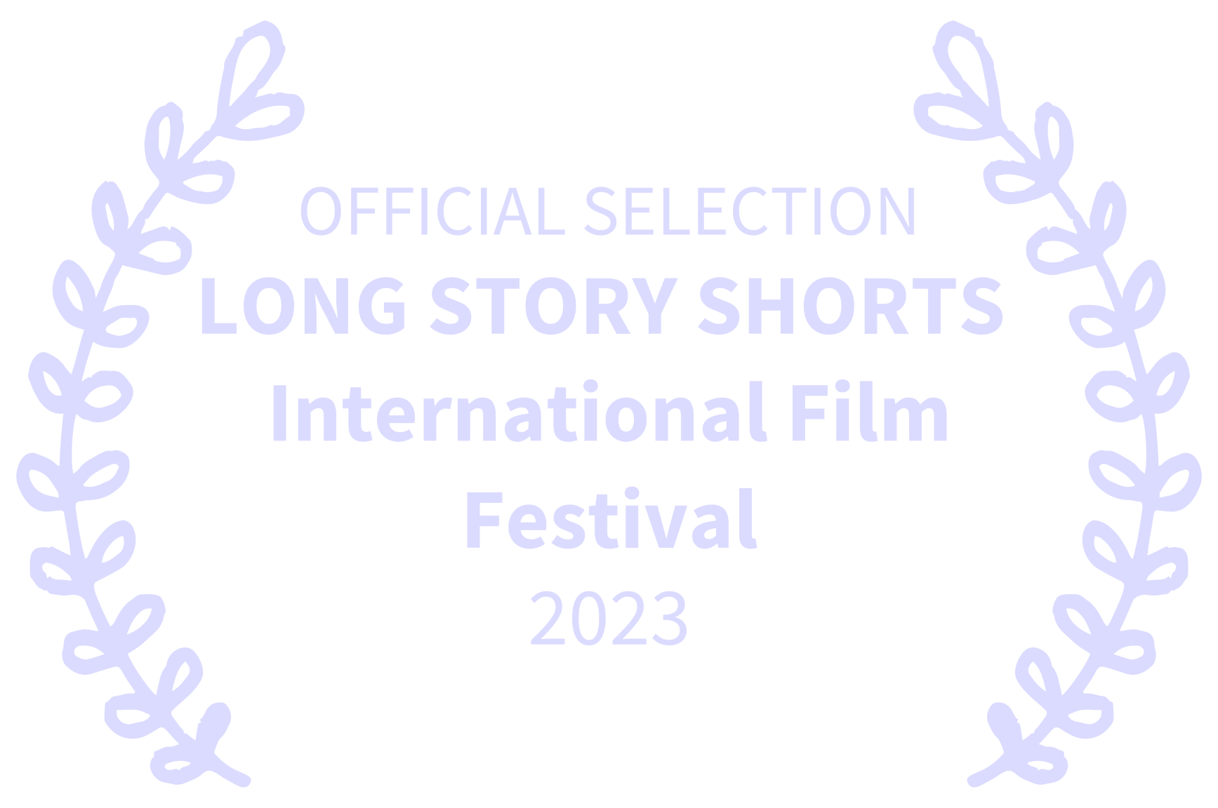 OFFICIAL+SELECTION+-+LONG+STORY+SHORTS++International+Film+Festival+-+2023.png