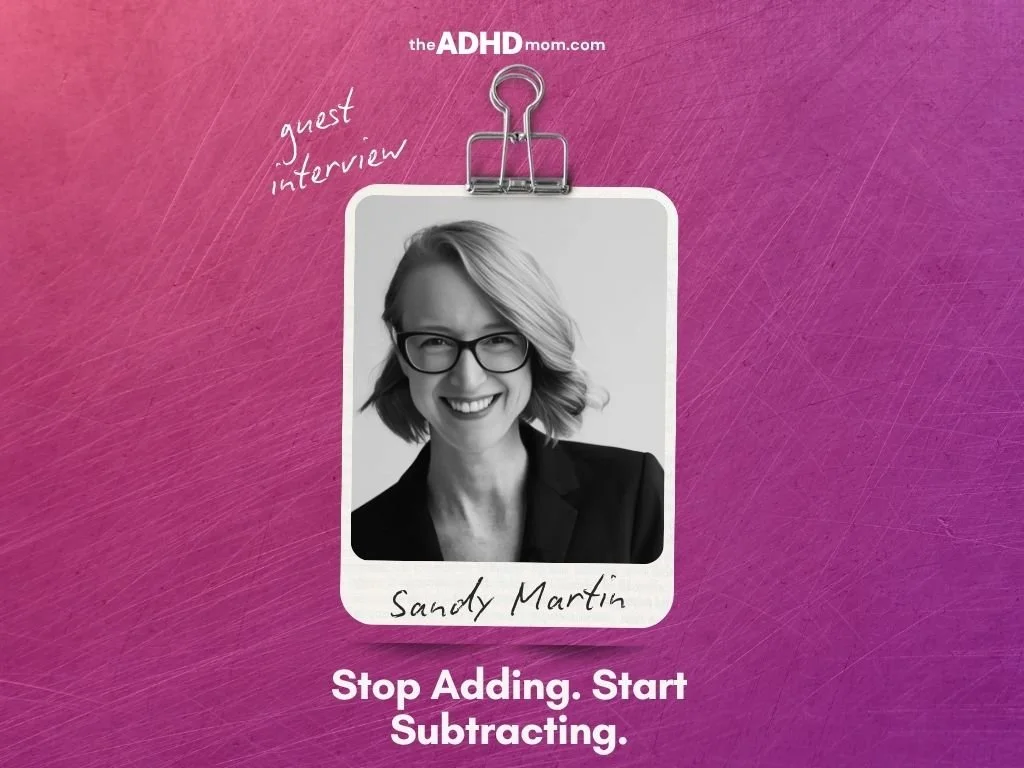 Stop Adding. Start Subtracting. The Real Secret to Better Health with Sandy Martin