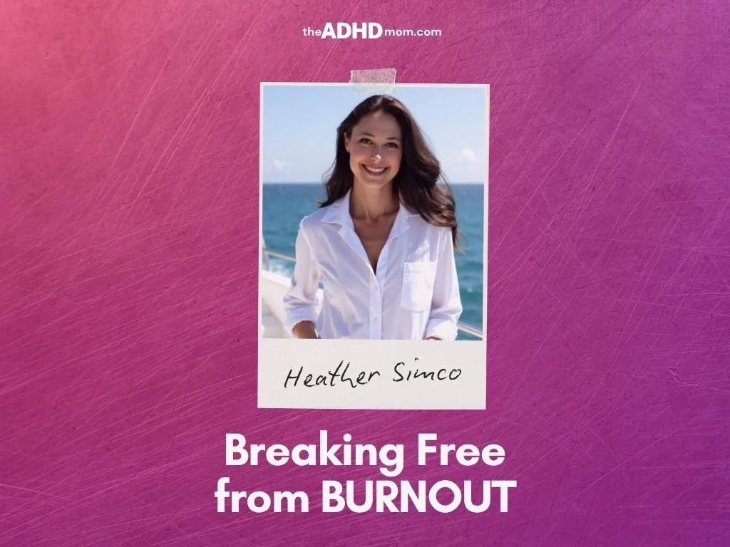 Breaking Free from Burnout: ADHD, Sobriety, and Finding Balance with Heather Simco