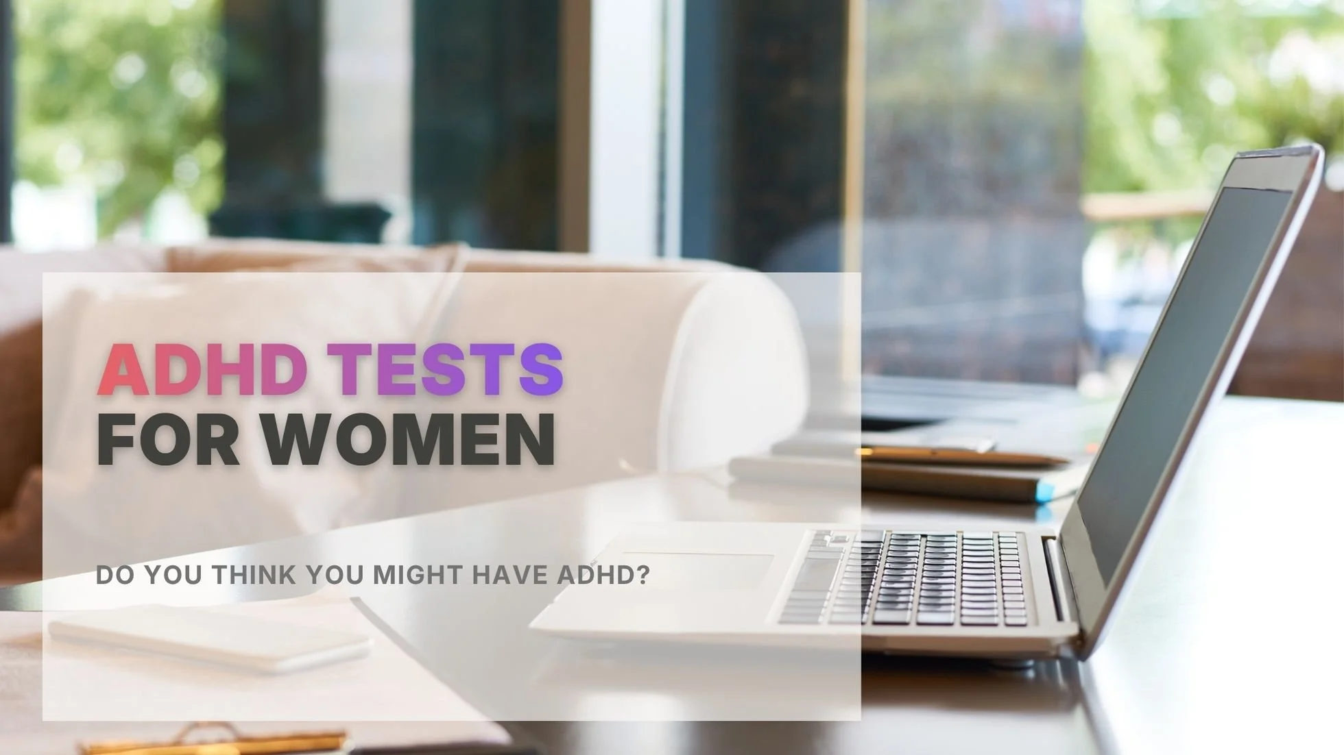 Free ADHD Tests for Women and Girls