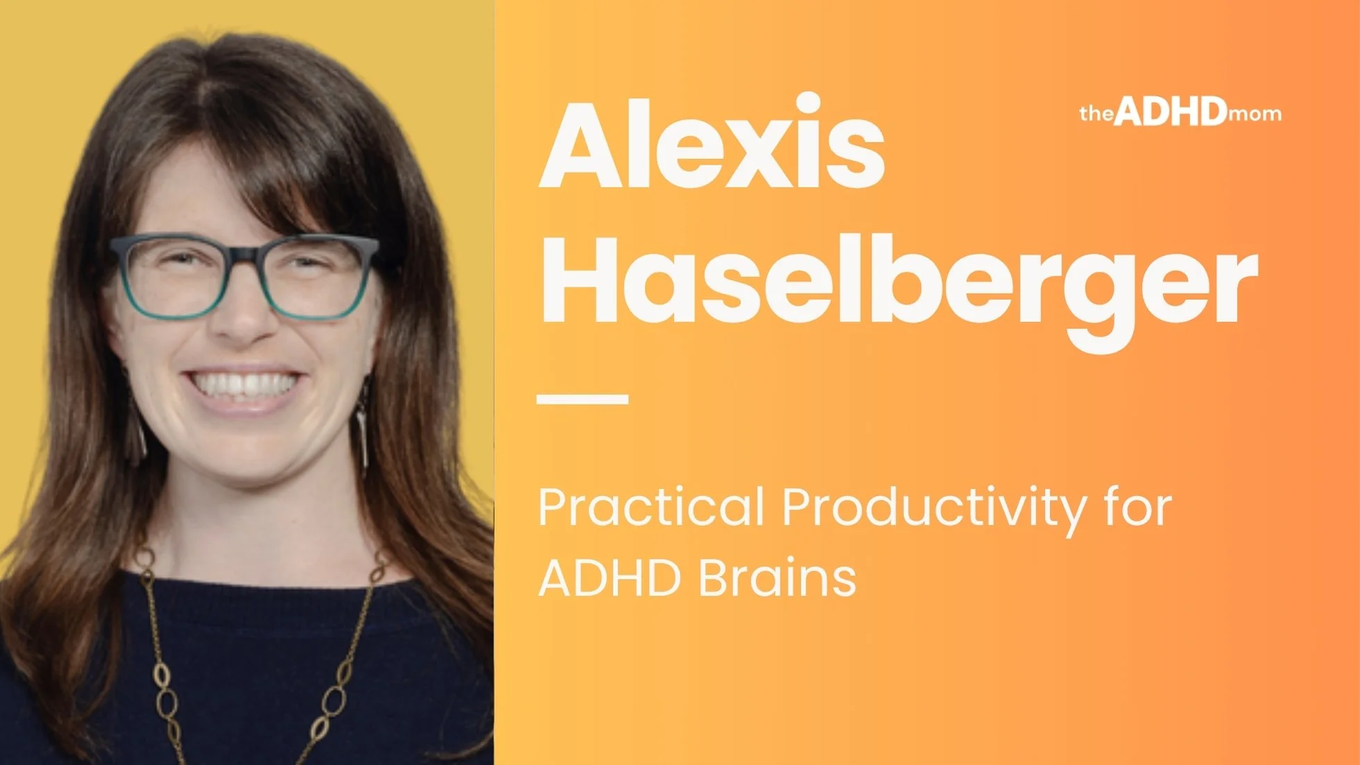 Stop Relying on Your Memory: What Actually Works for ADHD Productivity with Alexis Haselberger