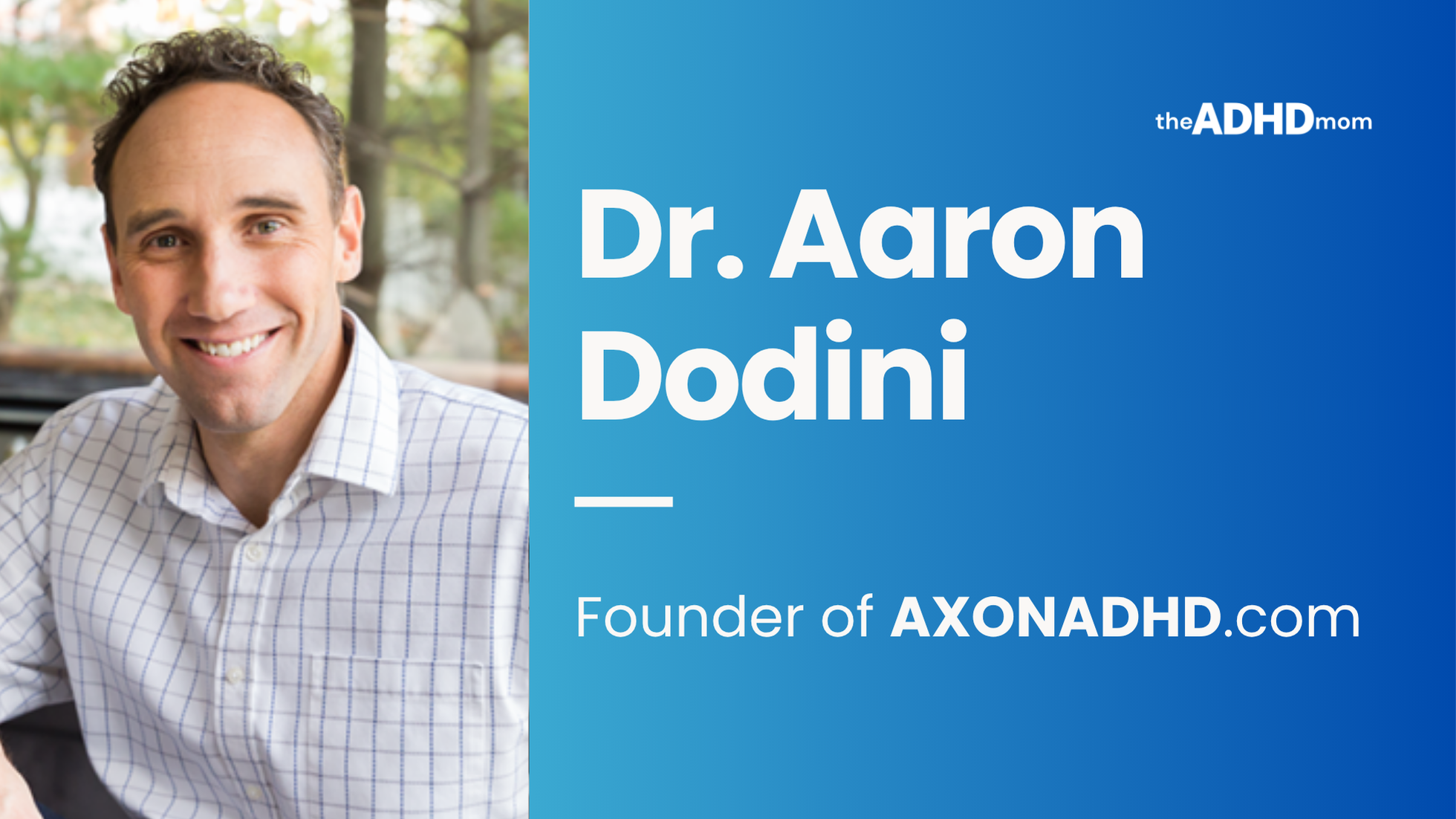 Dr Aaron Dodini AXON ADHD
