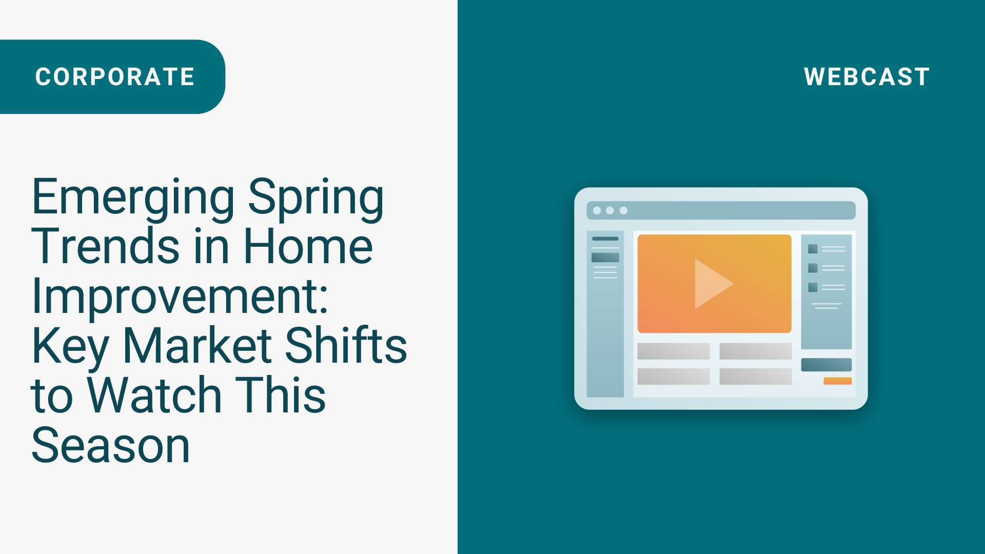Webinar: Emerging Spring Trends in Home Improvement: Key Market Shifts to Watch This Season