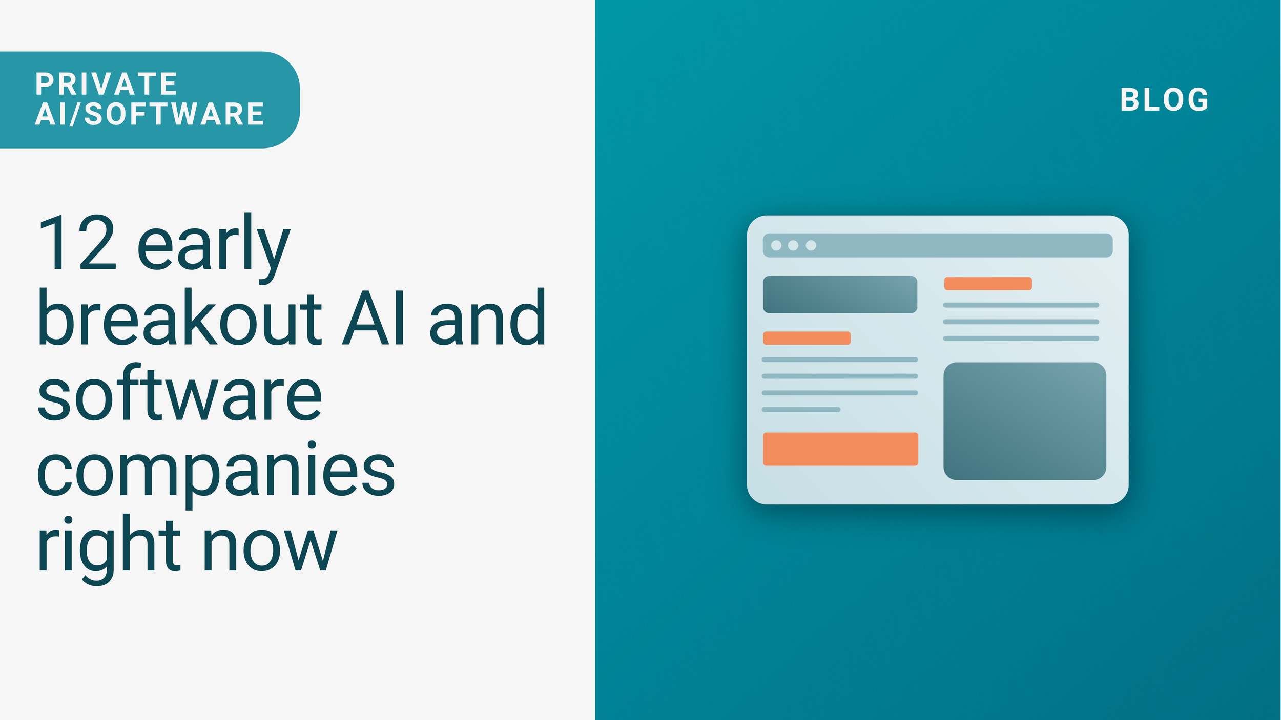 12 early breakout AI and software companies right now&nbsp;