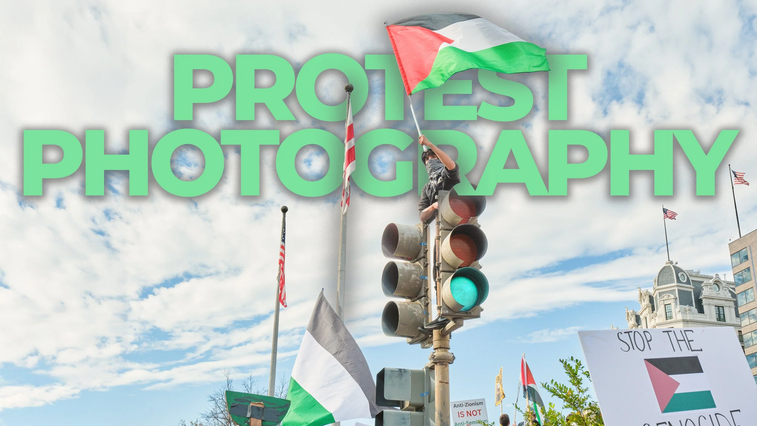 How To Shoot A Protest