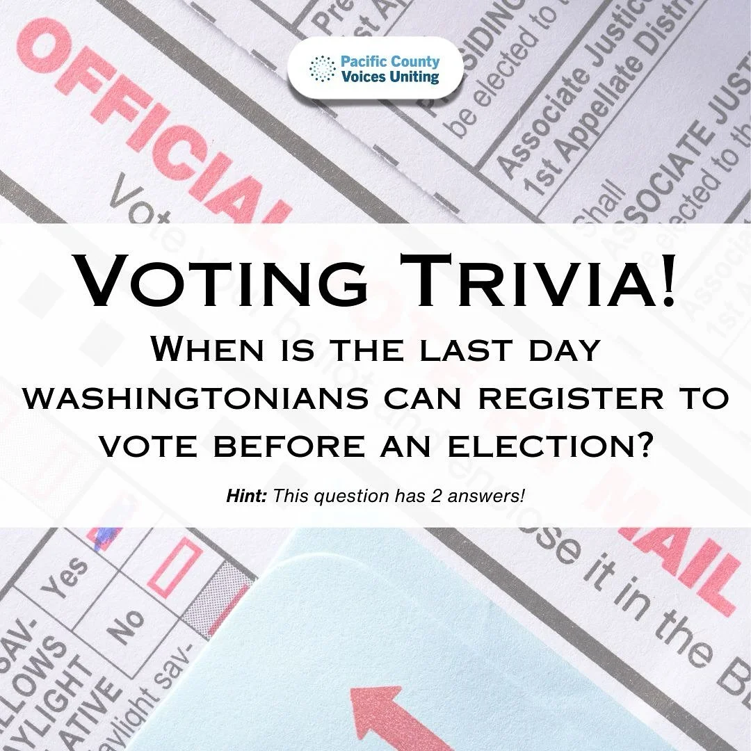 Voting Trivia Thursday with PCVU!

Pop quiz: When&rsquo;s the last chance Washingtonians can register to vote before an election?

Answer: Online or by mail- 8 days before the election.
In person- right up until 8:00 p.m. on Election Day.
Pro tip: Ch