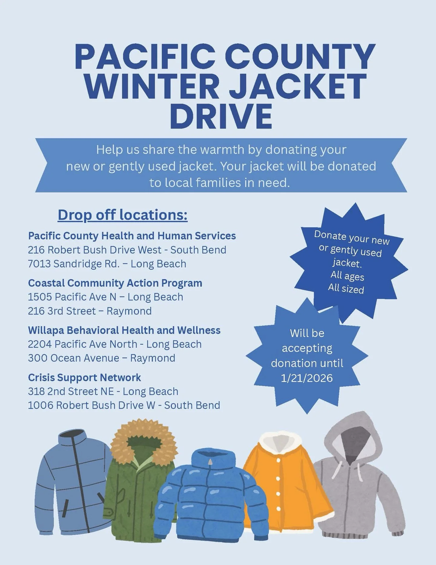Community care is showing up across Pacific County, and it looks like neighbors supporting neighbors.

Pacific County Winter Jacket Drive Donate gently used coats and jackets to help keep people warm during the coldest months.
All ages. All sizes.

F