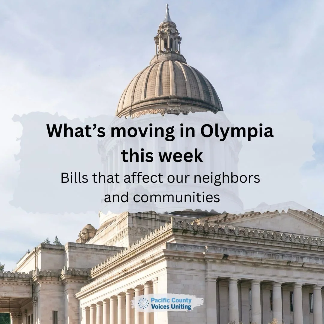 It&rsquo;s another busy week in Olympia, and we&rsquo;re paying attention.

Lawmakers are considering bills that affect working conditions, community safety, and how public resources are funded. These decisions matter for our neighbors across Pacific