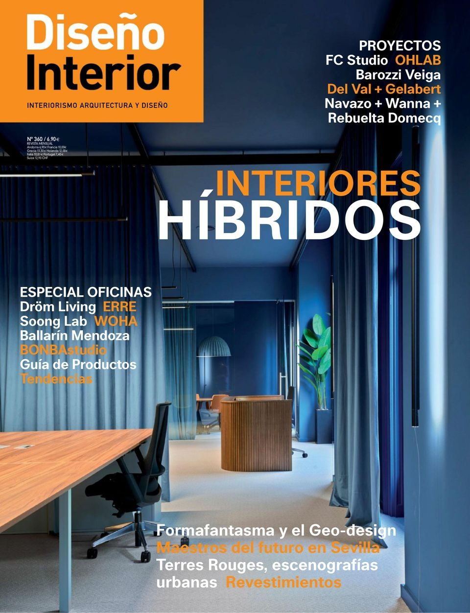 Revista Diseño Interior Nª 360. 2023. ES  -

                                     
Proyecto Co Working LOOM C85