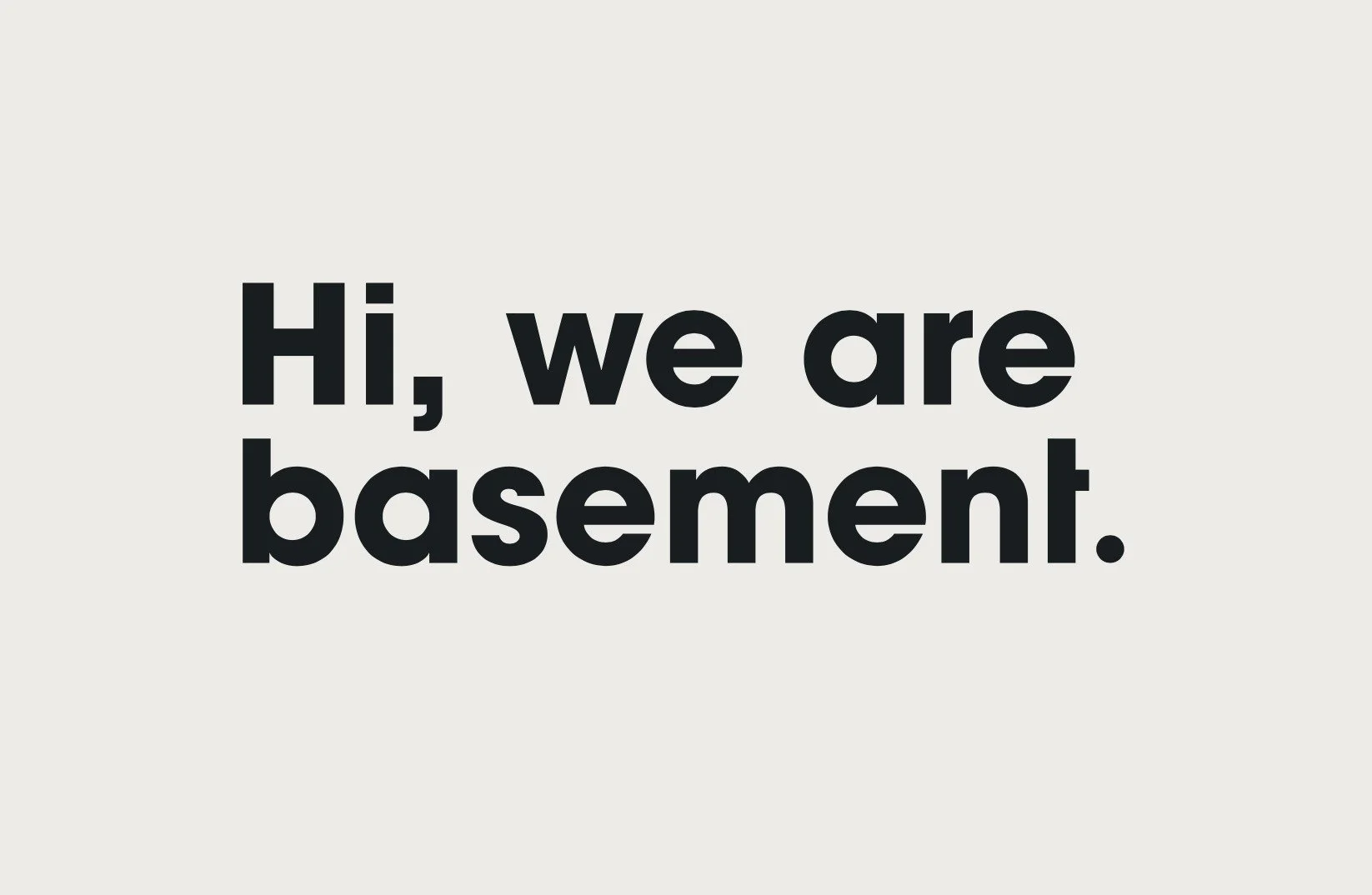 Hi, we are basement.jpg