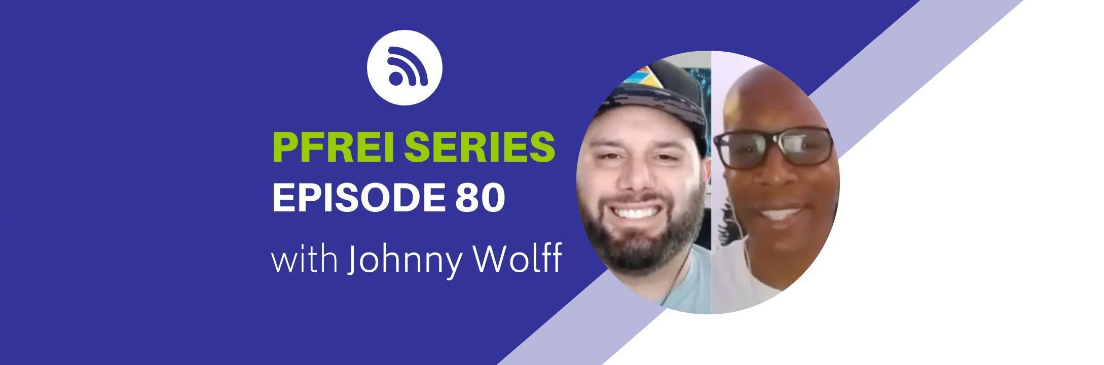 Passion for Real Estate Investments podcast with Johnny Wolff