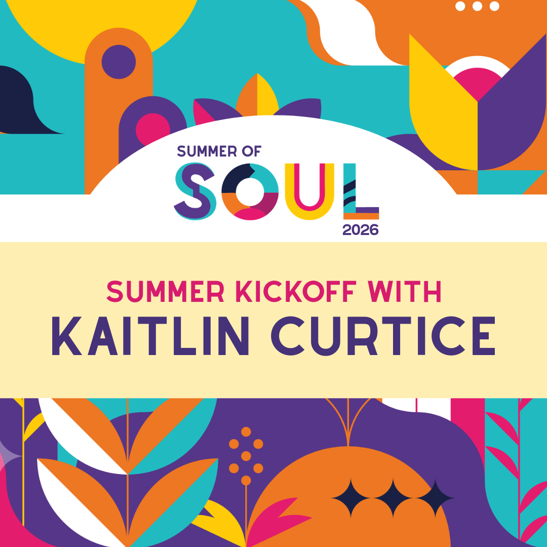 Summer Kickoff w/ Kaitlin Curtice